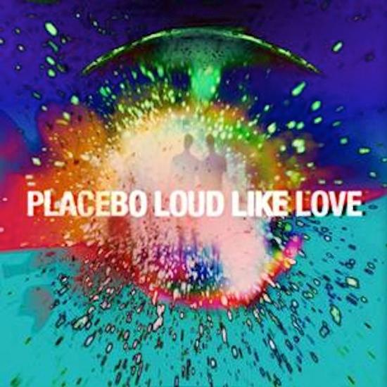 Placebo_-_Loud_Like_Love_1369136824_crop_550x550